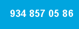 934 857 05 86 934 857 05 86